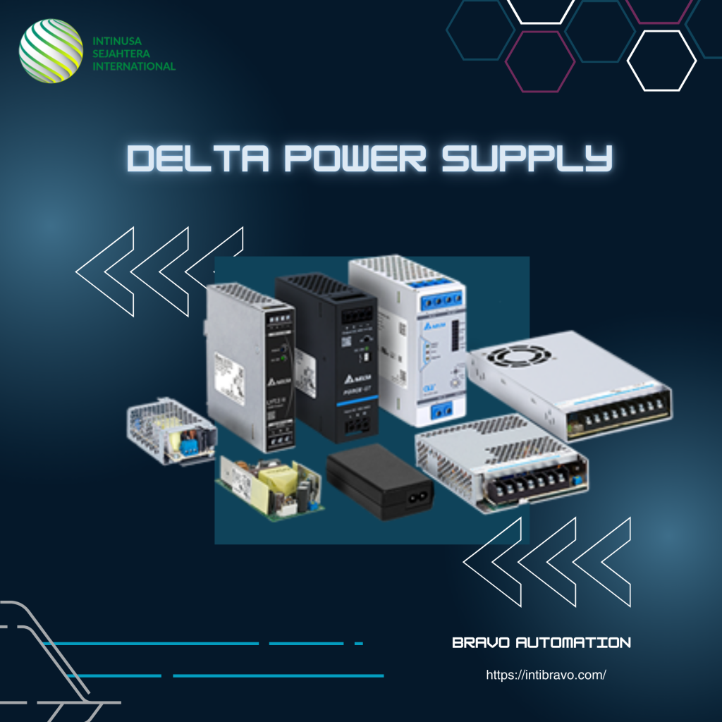 Delta Power Supply Series — Sumber daya listrik industri efisien dan andal untuk aplikasi otomasi